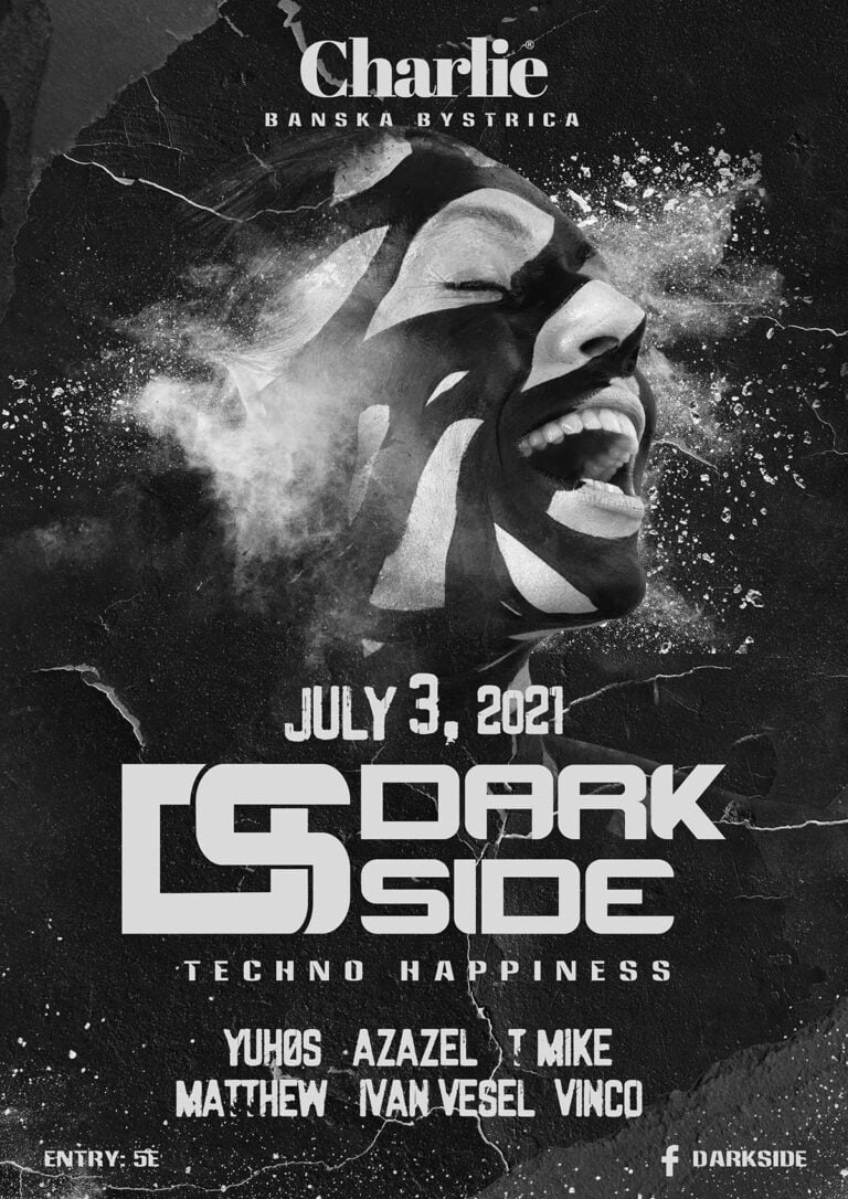 Dark Side Techno Happiness event poster, July 2021 at Charlie Banska Bystrica